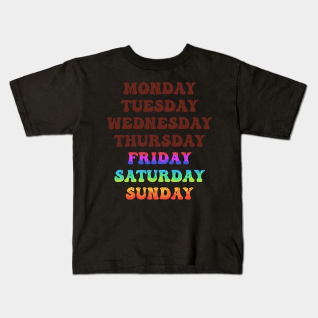 There are only Friday Saturday and Sunday in my life Kids T-Shirt by haloakuadit